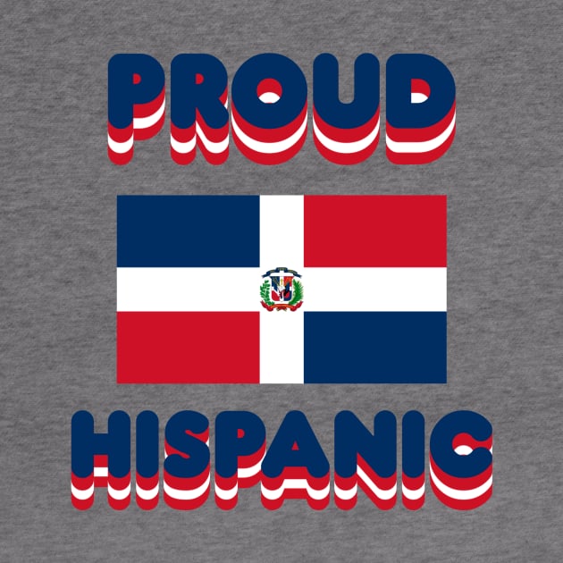 Proud Hispanic by Fly Beyond